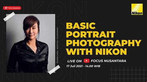 Basic Portrait Photography W Martha Suherman Nikon Indonesia Youtube