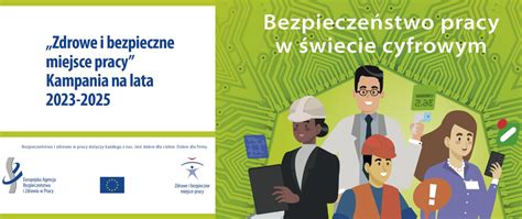 Bezpieczeństwo pracy w świecie cyfrowym Zdrowe i bezpieczne miejsce