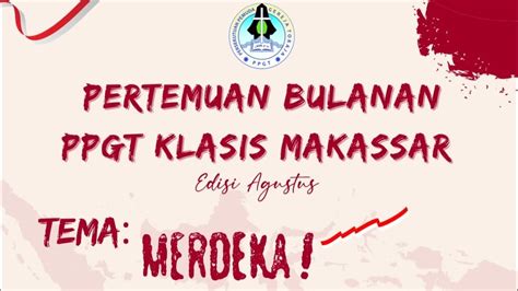 Pertemuan Bulanan Ppgt Klasis Makassar Edisi Agustus Jemaat