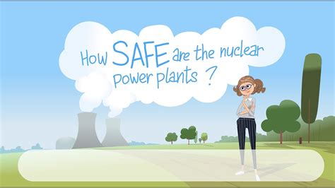 How Safe Are The Nuclear Power Plants Youtube