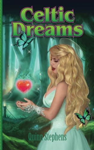 Celtic Dreams Heaven And Earth By Quinn Stephens Goodreads