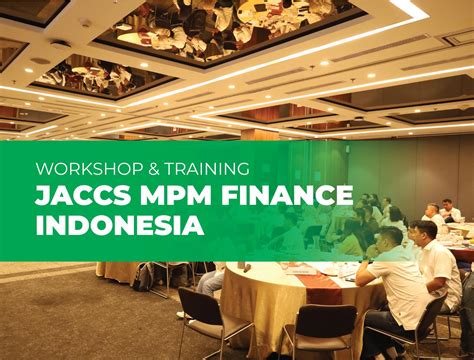 Jaccs Mpm Finance Workshop Training Jaccs Mpm Finance Indonesia