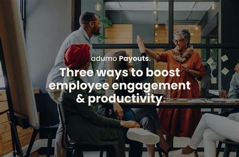 Three ways to boost employee engagement & productivity – Adumo 