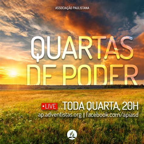 Quartas de Poder Associação Paulistana da Igreja Adventista do Sétimo Dia