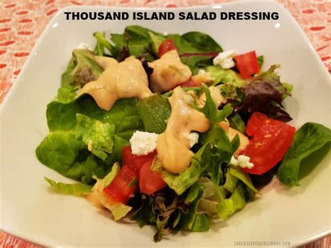 Thousand Island Salad Dressing - The Grateful Girl Cooks!