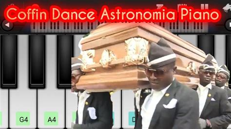 Coffine Dance Meme Piano Astronomia Piano Youtube