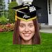 Custom Graduation Face Yard Sign Class Of Graduation Hat