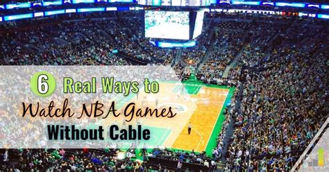 6 Ways To Watch NBA Games Without Cable Frugal Rules