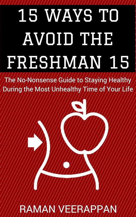 15 Ways To Avoid The Freshman 15 The No Nonsense Guide To