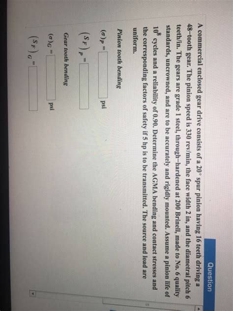 Solved Question A Commercial Enclosed Gear Drive Consists Of Chegg