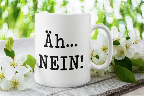 Tasse Mit Spruch H Nein Lustige Kaffeetasse Etsy De Lustige