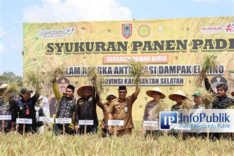 InfoPublik Antisipasi El Nino Pemprov Kalsel Syukuran Panen Raya Di