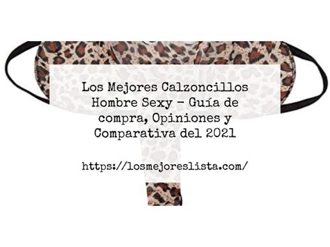 Los Mejores Calzoncillos Hombre Sexy Gu A De Compra Opiniones Y