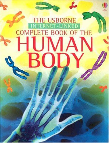 Complete Book Of The Human Body By Claybourne Anna