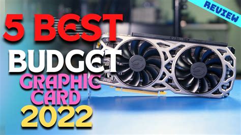 Best Budget Graphic Card Of 2022 The 5 Best Budget Graphic Cards