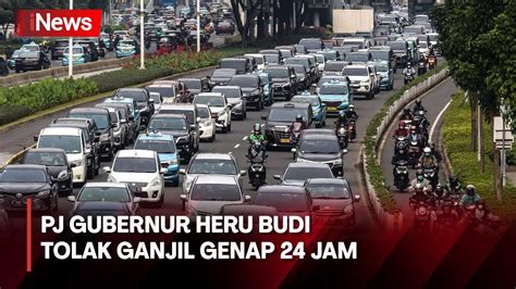 Pemprov DKI Tolak Usulan Ganjil Genap 24 Jam YouTube