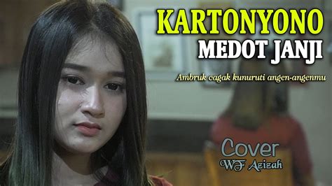 Kartonyono Medot Janji Cipt Denny Caknan Cover Wf Azizah Youtube