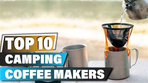 Best Camping Coffee Makers In 2024 Top 10 Camping Coffee Maker Review