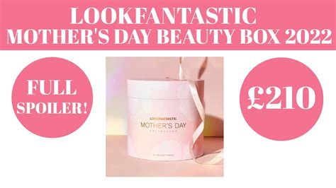 SPOILER LOOKFANTASTIC MOTHERSS DAY LIMITED EDITION BEAUTY BOX 2022