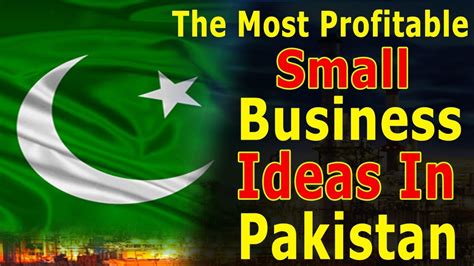 Most Profitable And Top Business In Pakistan Ideas Ideas For Low