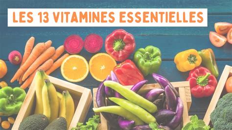 TOUT SAVOIR SUR LES VITAMINES RÔLES BIENFAITS ET SOURCES