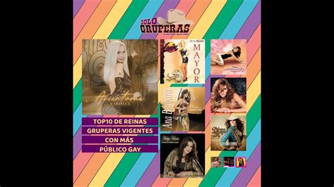 Top De Reinas Gruperas Vigentes Con M S P Blico Gay Youtube