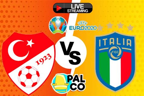 Ver En Vivo Y Gratis TurquÍa Vs Italia Eurocopa 2020 Fase De Grupos Hoy 11 De Junio El Fildeo