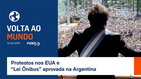 Volta Ao Mundo Protestos Nos Eua E Lei Nibus Aprovada Na Argentina