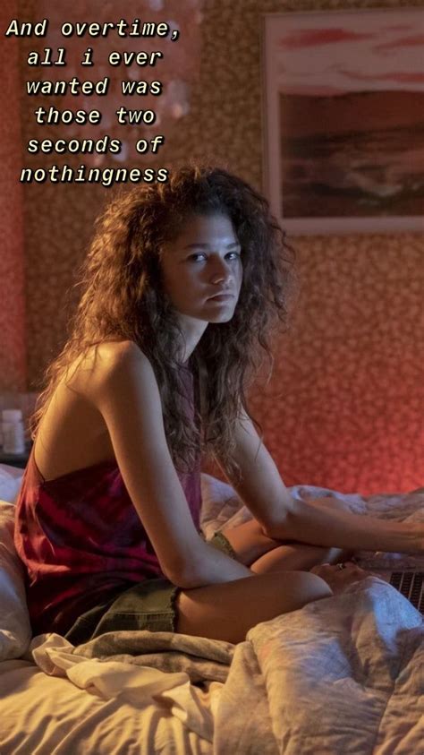 Euphoria Rue Bennet Euphoria Quote Euphoria Hbo