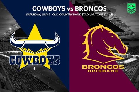 Nrl Cowboys V Broncos Best Bets And Multi Tips Rd 17 2022