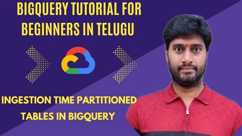 Ingestiontime Partitioned Tables In Bigquery Gcp Tutorial For