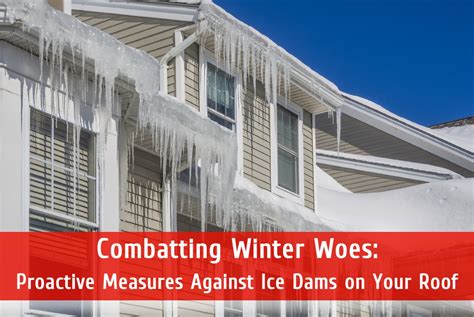 **Defeating the Winter Woes: Emotional Battle Against Ice Dams**