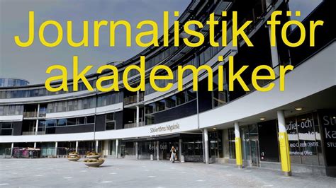  Journalistik för akademiker: En ovärderlig tillgång i dagens forskningslandskap 