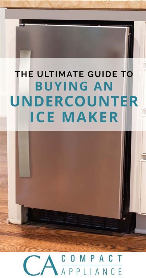  Kenmore Undercounter Ice Maker: The Ultimate Guide to Refreshing Hydration
