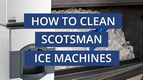  Scotsm**an** Ice Machine Cleaner: A Comprehensive Guide