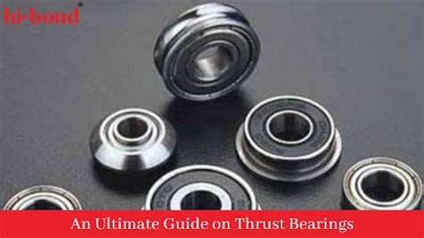 1 Thrust Bearing: Your Ultimate Guide to Understanding Its Importance