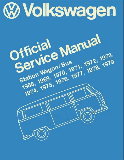 1968 1979 Volkswagen Type 2 T2 Station Wagon Bus Workshop Repair Service Manual