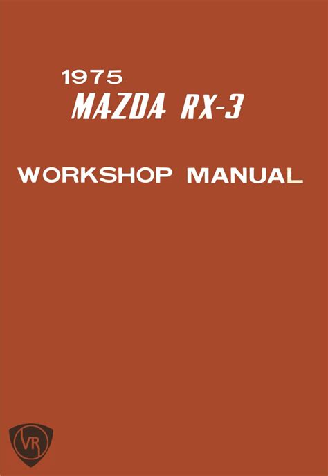 1975 Mazda Rx 3 Rx3 Factory Service Repair Workshop Manual Instant Download Years 75