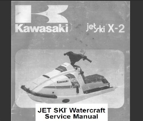 1986 1991 Kawasaki Jet Ski X 2 Watercraft Service Repair Manual Download 1986 1987 1988 1989 1990 1991