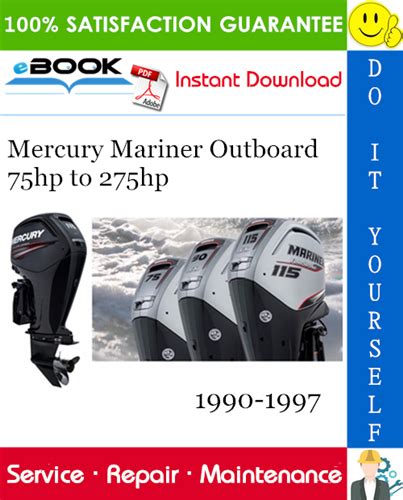 1990 1997 Mercury Mariner Outboards 75hp 275hp Service Repair Workshop Manual Download