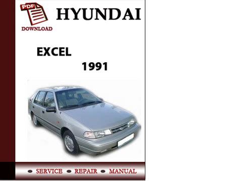 1991 Hyundai Excel Service Repair Manual Download