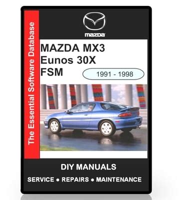 1992 1998 Mazda Mx 3 Aka Eunos 30x Workshop Repair Service Manual Best Download