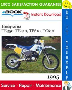 1995 Husquarna Te350 Te410 Te610 Tc610 Service Repair Manual Download