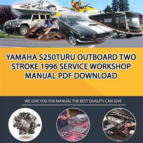 1996 Yamaha S250turu Outboard Service Repair Maintenance Manual Factory