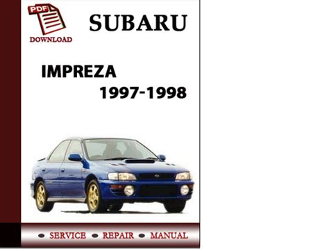 1997 1998 Subaru Impreza Service Repair Workshop Manual Instant Download