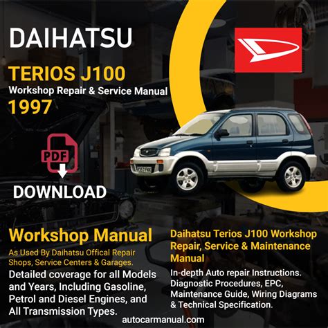 1997 1999 Daihatsu Terios J100 Workshop Service Manual