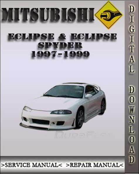 1997 1999 Mitsubishi Eclipse Spyder Factory Service Repair Manual Instant Download