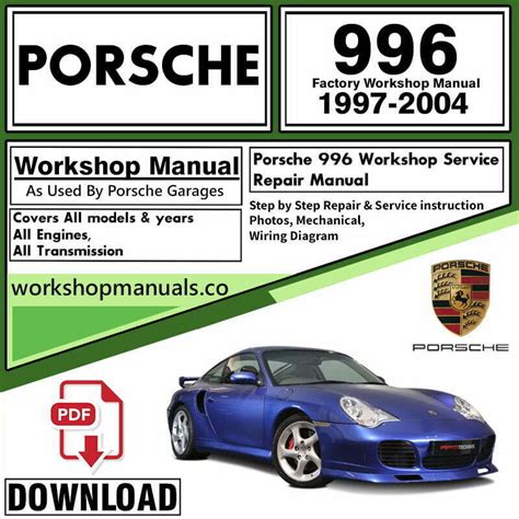 1997 2000 Porsche 911 Carrera Aka Porsche 996 996 Gt3 Workshop Repair Service Manual 780mb