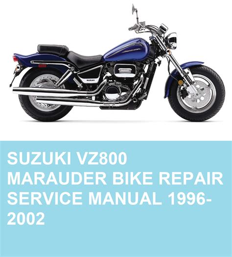 1997 2002 Suzuki Marauder Vz800 Factory Service Repair Manual 1998 1999 2000 2001