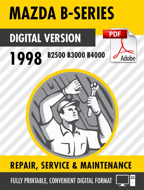 1998 Mazda B2500 Pickup Truck Service Repair Manual 98